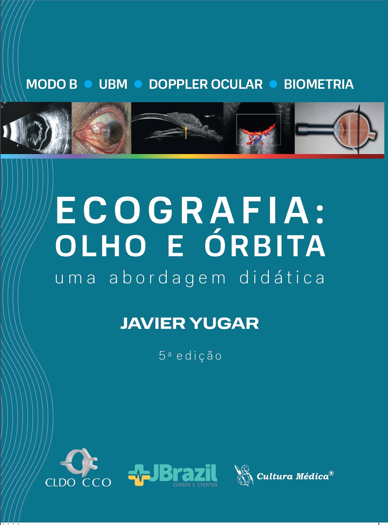 Ecografia: Olho e Órbita - uma abordagem didática