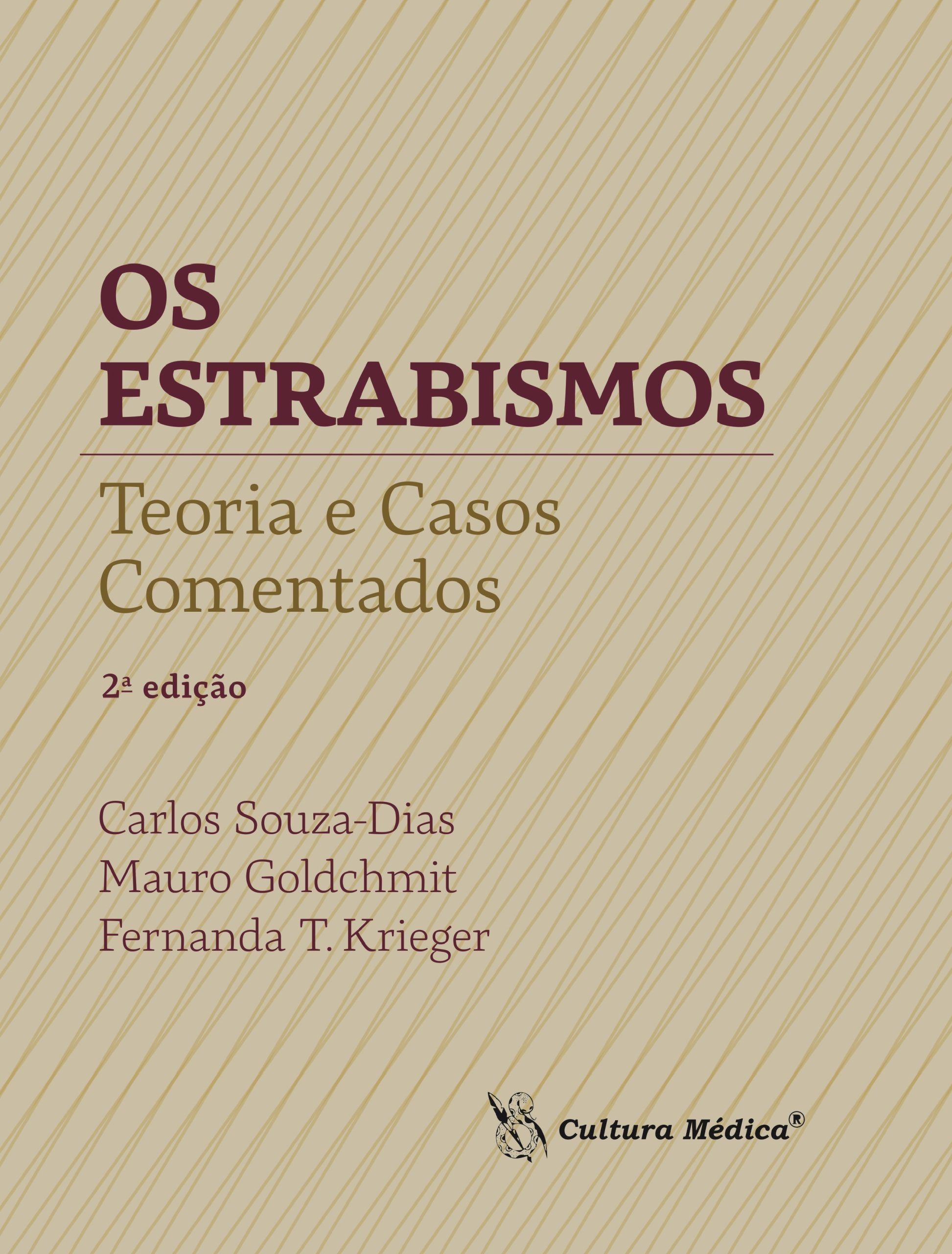 OS ESTRABISMOS – Teoria e Casos Comentados 2a. Edição